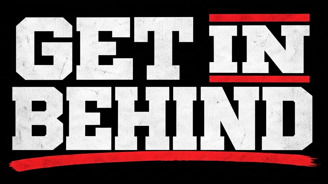 Get in Behind